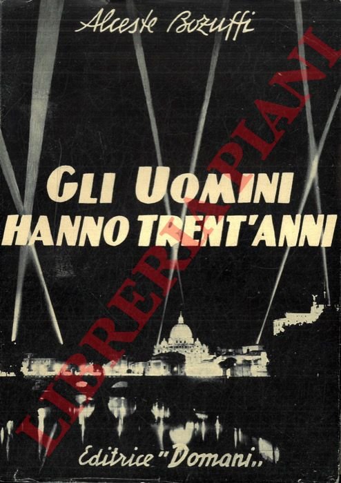 Gli Uomini hanno trent'anni. Cronistoria dell'Unione Uomini di A.C. .