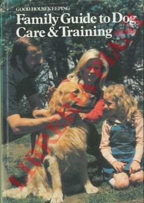 Good housekeeping. Family guide to dog care & training.