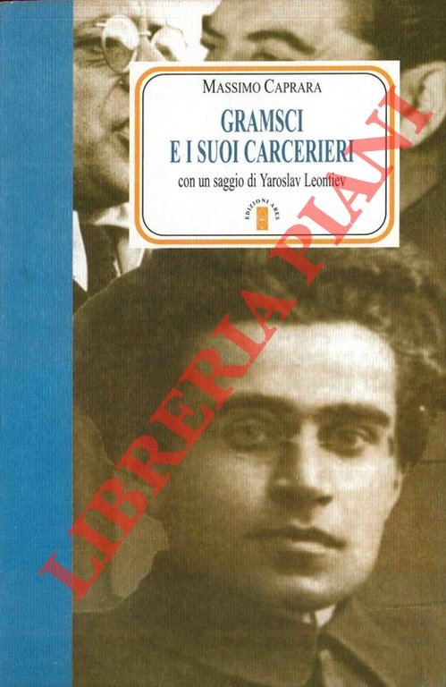 Gramsci e i suoi carcerieri.