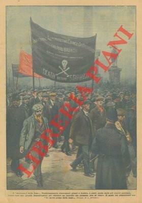 Grande dimostrazione di venticinquemila disoccupati, a Londra, per richiedere un …