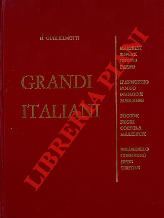 Grandi italiani. (Marconi - Soffici - Ducati - Papini. D'Annunzio …