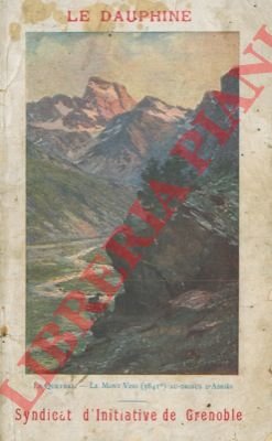 Grenoble et le Dauphiné.