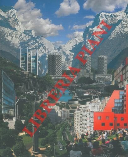 Grenoble metamorphose d'une ville.