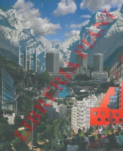 Grenoble metamorphose d'une ville.