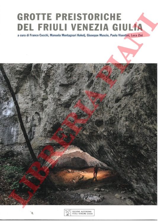 Grotte preistoriche del Friuli Venezia Giulia.