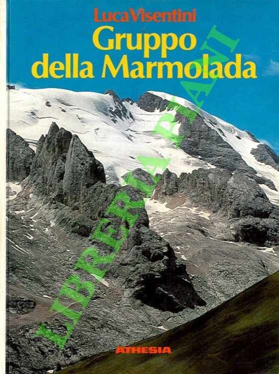 Gruppo della Marmolada. Escursionismo.