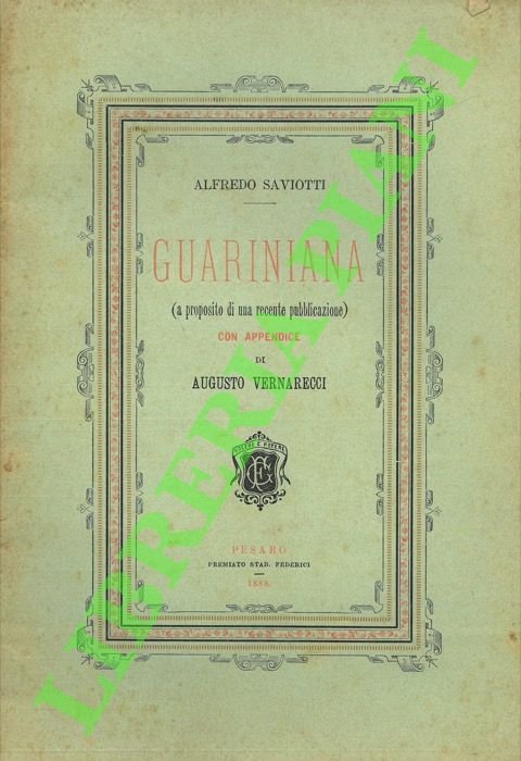 Guariniana (A proposito di una recente pubblicazione). Con appendice di …