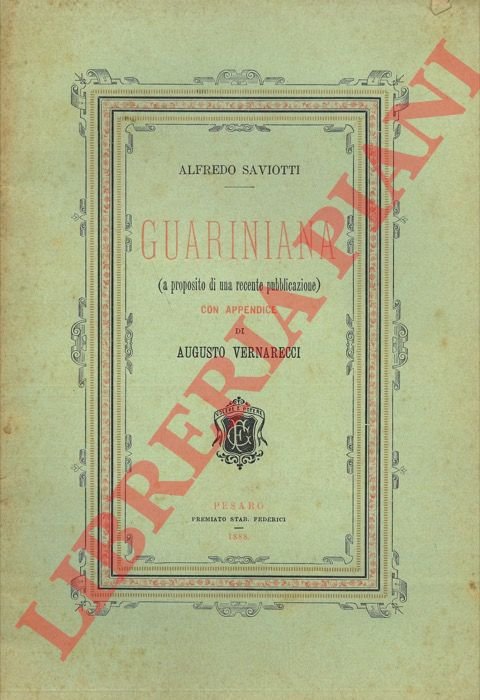 Guariniana (A proposito di una recente pubblicazione). Con appendice di …