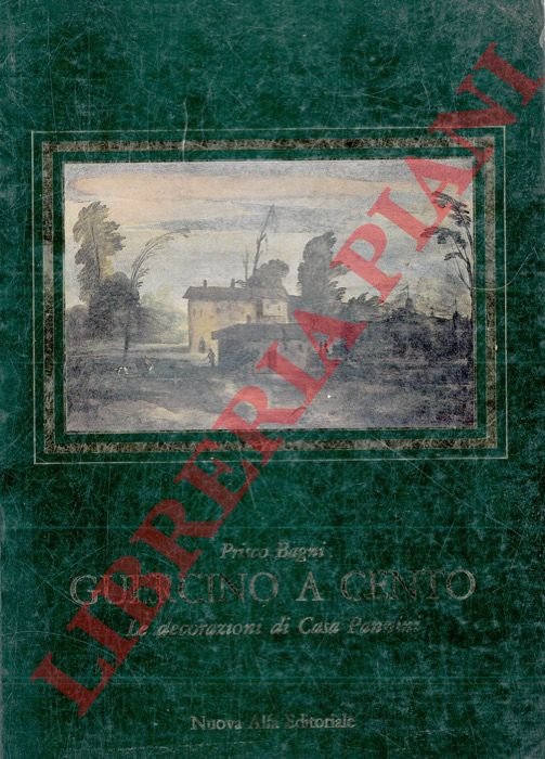 Guercino a Cento. Le decorazioni di Casa Pannini.