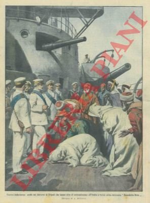 Guerra italo-turca, sottomissione degli arabi, a Tripoli, ai marinai della …