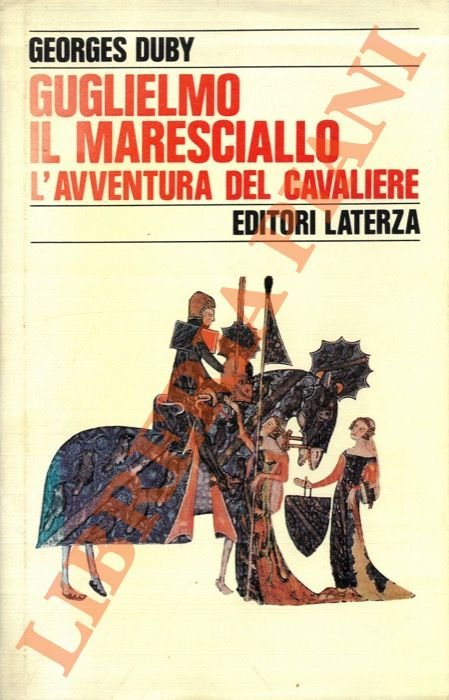 Guglielmo il maresciallo. L'avventura del cavaliere.