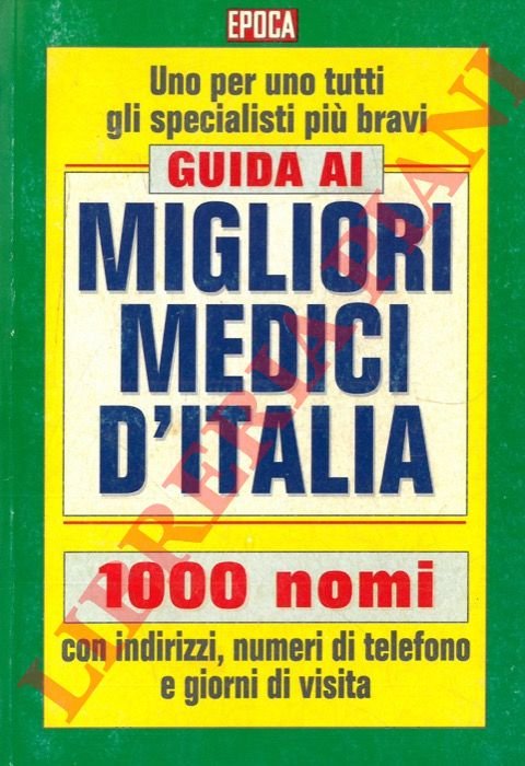 Guida ai migliori medici d'Italia.