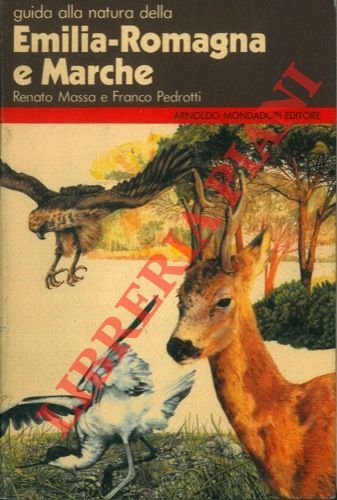 Guida alla natura della Emilia-Romagna e Marche.