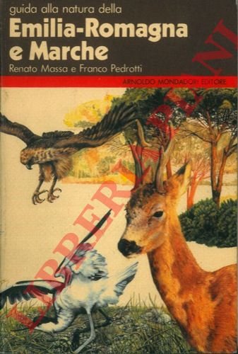Guida alla natura della Emilia-Romagna e Marche.