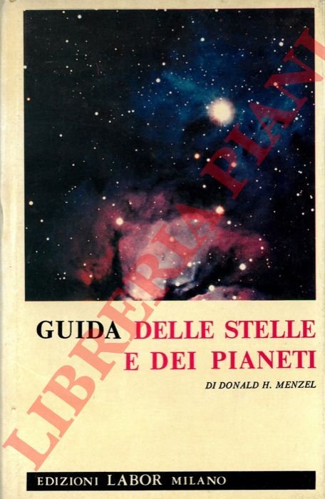 Guida delle stelle e dei pianeti. Donald H. Menzel, Guida …