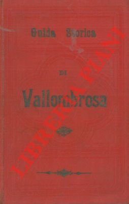 Guida storica illustrata di Vallombrosa. 2a edizione.