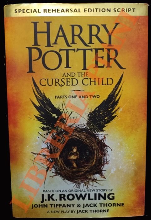 Harry Potter and the Cursed Child. Parts One and Two.