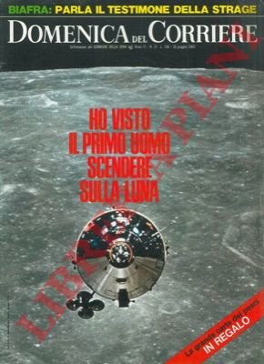 Ho visto il primo uomo scendere sulla luna (foto).