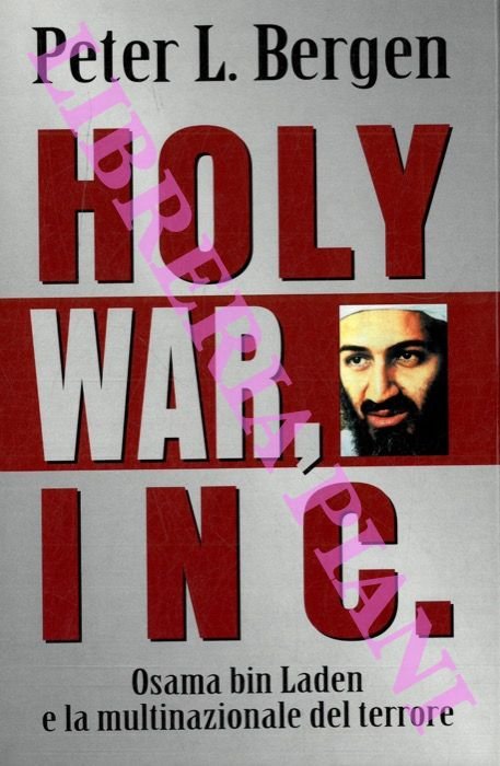 Holy War, Inc. Osama bin Laden e la multinazionale del …