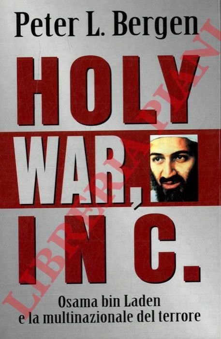 Holy War, Inc. Osama bin Laden e la multinazionale del …