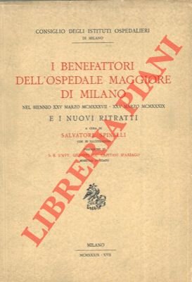 I benefattori dell'Ospedale Maggiore di Milano nel biennio . 1937 … | Immagine Gallery 2