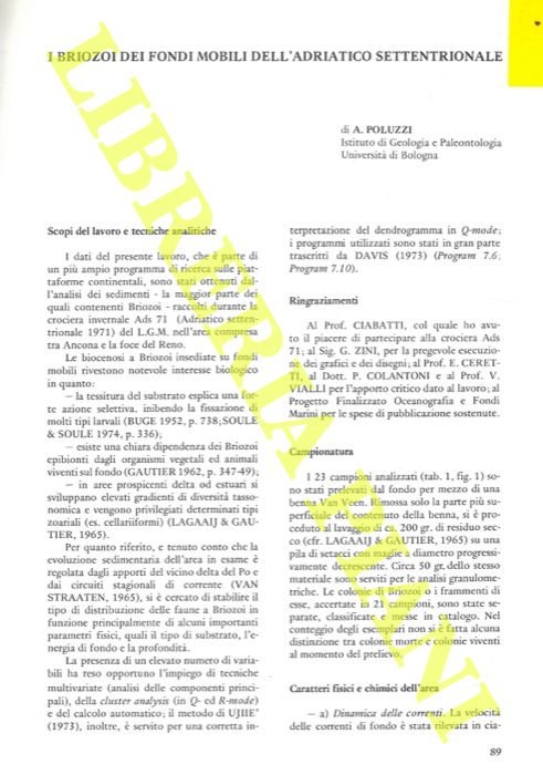 I briozoi dei fondi mobili dell'Adriatico settentrionale.