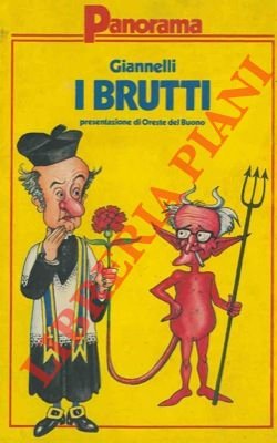 I brutti.