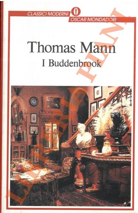 I Buddenbrook. Decadenza di una famiglia.