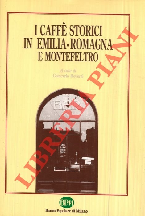 I caffè storici in Emilia-Romagna e Montefeltro.