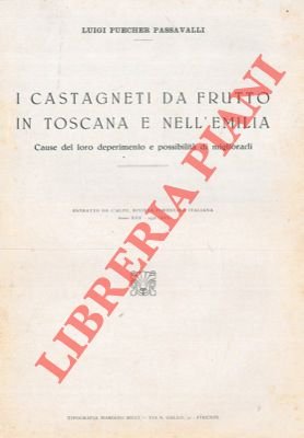 I castagneti da frutto in Toscana e nell'Emilia. Cause del …