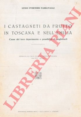 I castagneti da frutto in Toscana e nell'Emilia. Cause del …