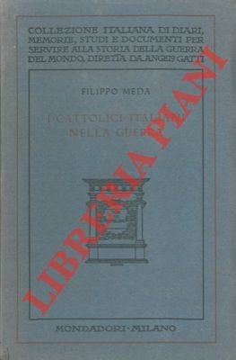 I cattolici italiani nella guerra.