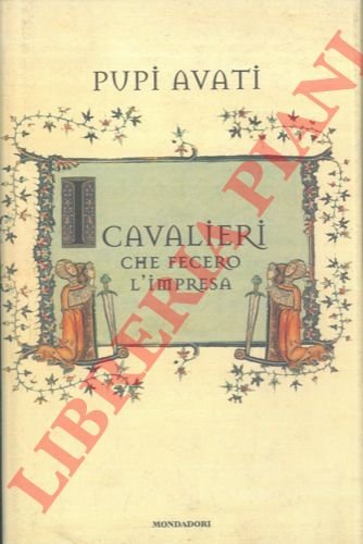 I cavalieri che fecero l'impresa.