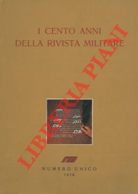 I cento anni della rivista militare.