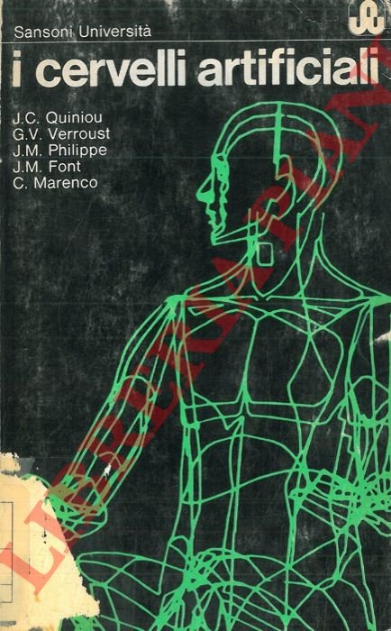 I cervelli artificiali.