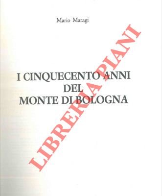 I cinquecento anni del Monte di Bologna. | Immagine Gallery 2