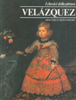 I classici della pittura - Velazquez.