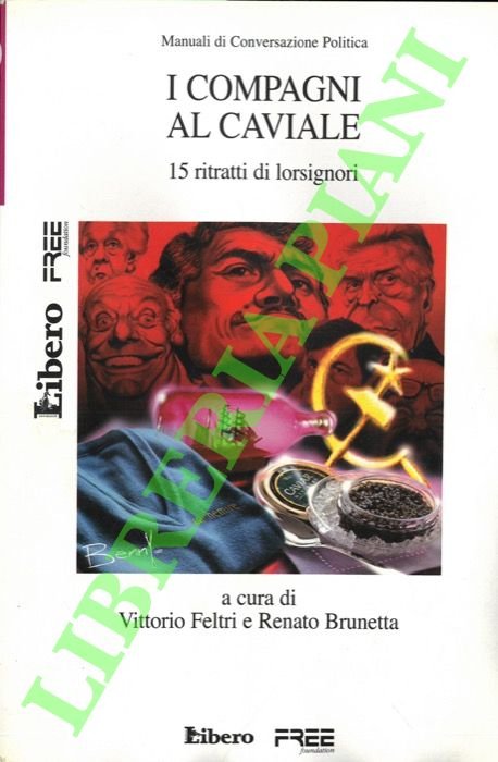I compagni al caviale. 15 ritratti di lorsignori.