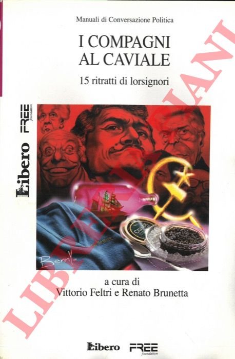 I compagni al caviale. 15 ritratti di lorsignori.