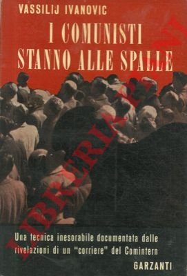 I comunisti stanno alle spalle.