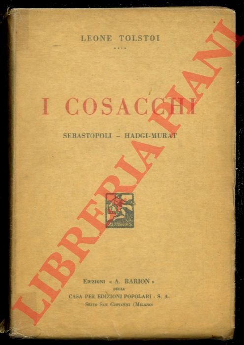 I Cosacchi. Sebastopoli. Hadgi-Murat.