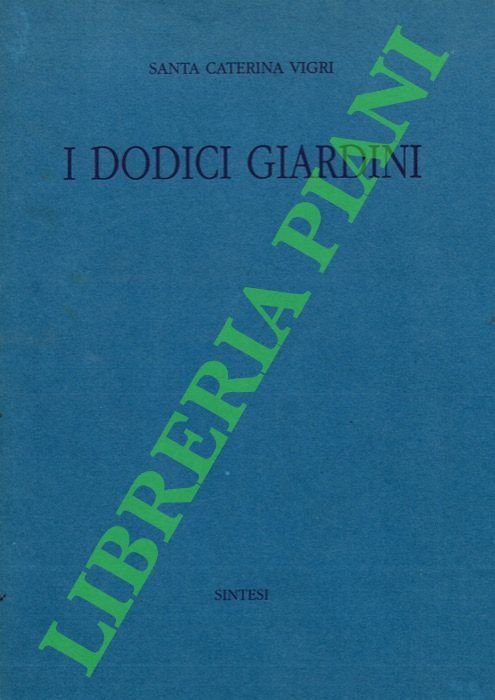 I dodici giardini.