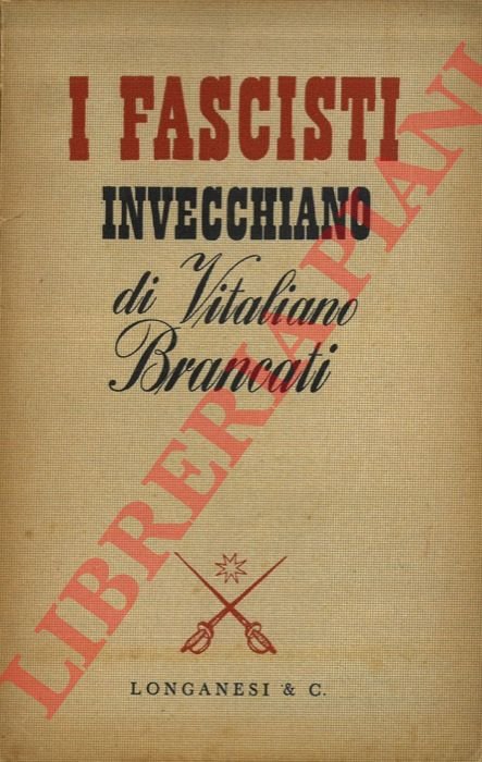 I fascisti invecchiano.