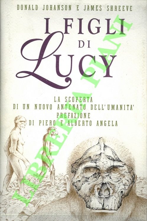 I figli di Lucy. La scoperta di un nuovo antenato …