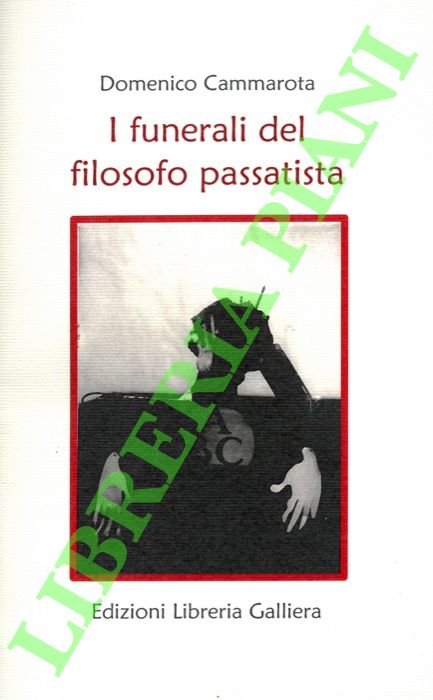 I funerali del filosofo passatista.