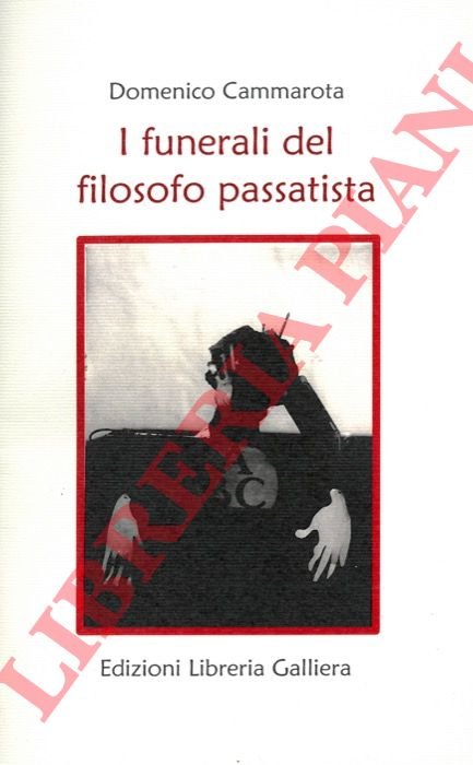 I funerali del filosofo passatista.