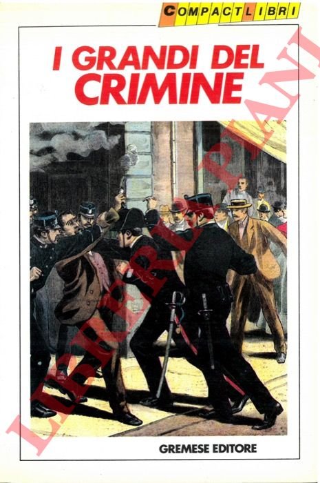 I grandi del crimine.
