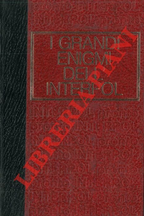 I grandi enigmi dell'Interpol. Dossier n. 2.