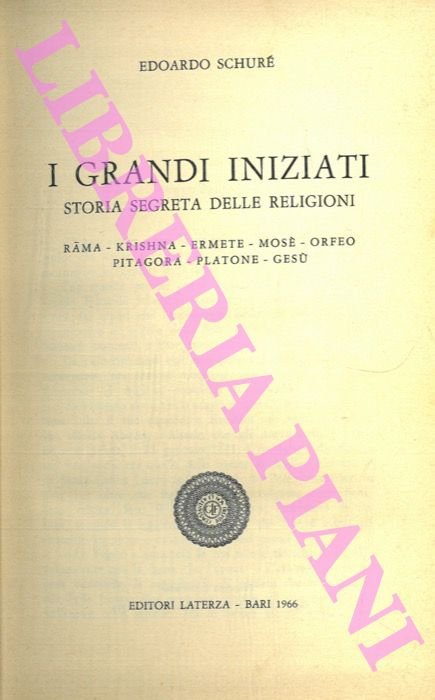 I grandi iniziati. Storia segreta delle religioni. Rama - Krishna …