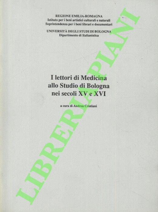 I lettori di Medicina allo Studio di Bologna nei secoli …